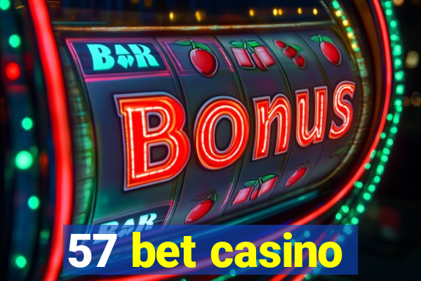 57 bet casino